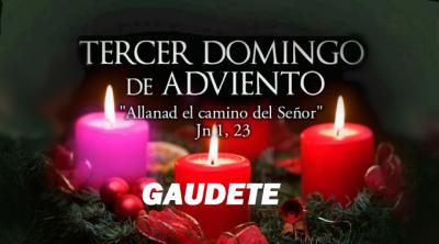 DOMINGO III DE ADVIENTO -B- GAUDETE